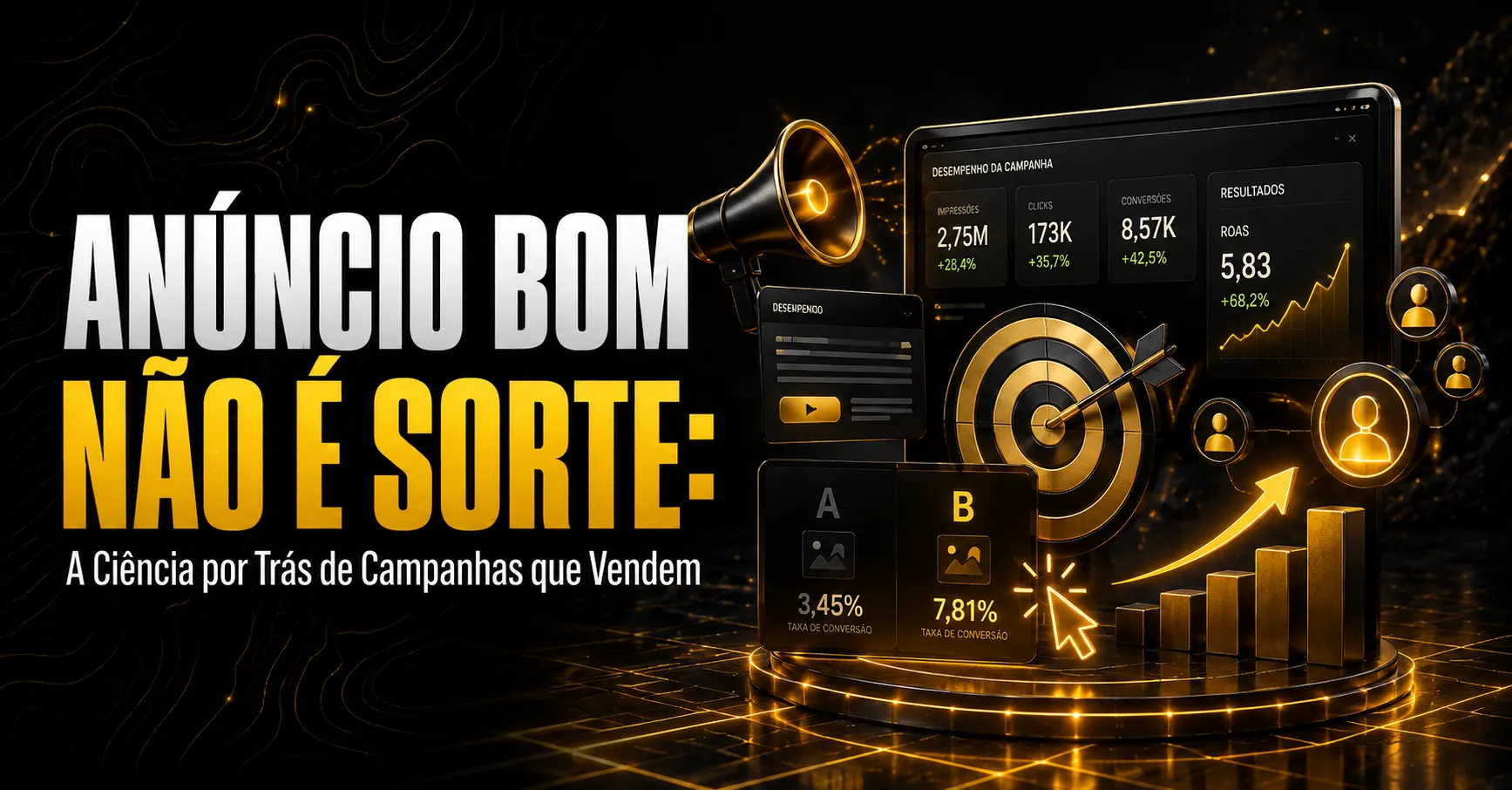 Anúncio Bom Não É Sorte: A Ciência das Campanhas que Vendem