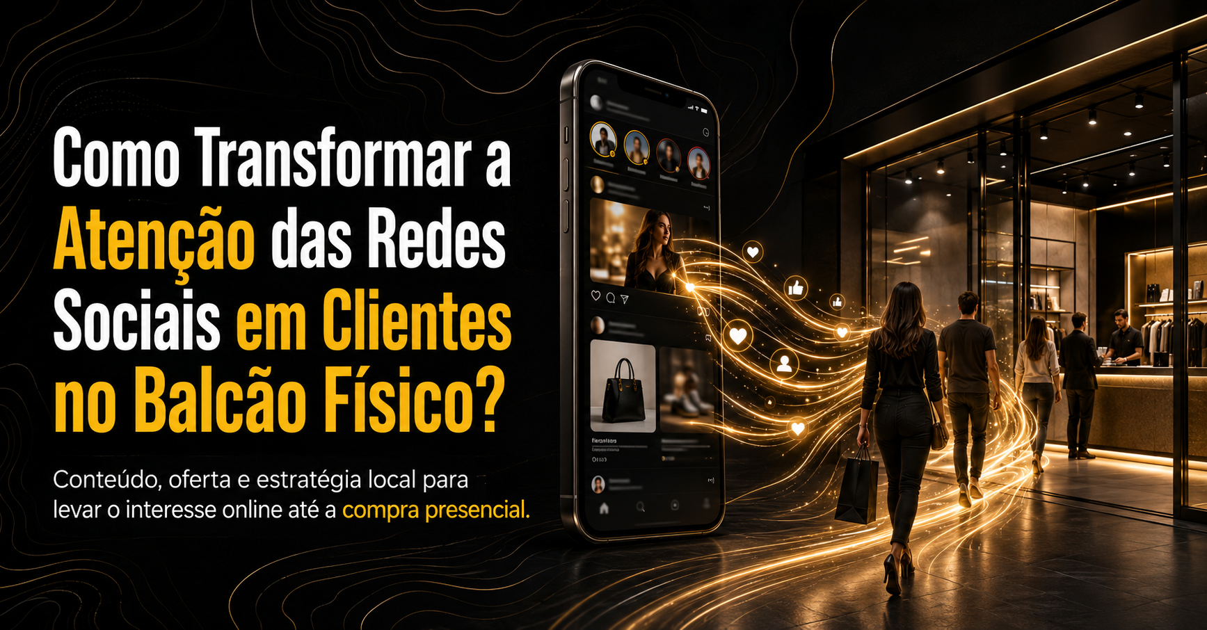 Do Batel à RMC: Como Integrar Ponto Físico e Redes Sociais